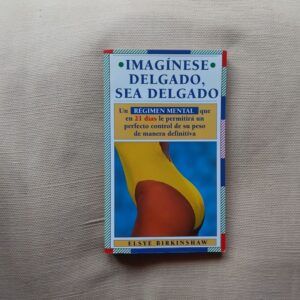 Imagínese delgado, sea delgado, de Elsye Birkinshaw