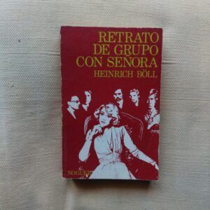 Retrato de grupo con señora, de Heinrich Böll