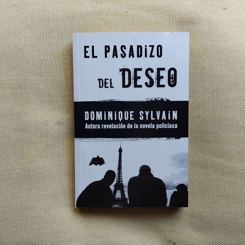 El pasadizo del deseo, de Dominique Sylvain