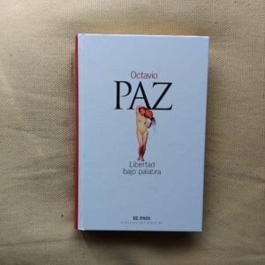 Libertad bajo palabra, de Octavio Paz