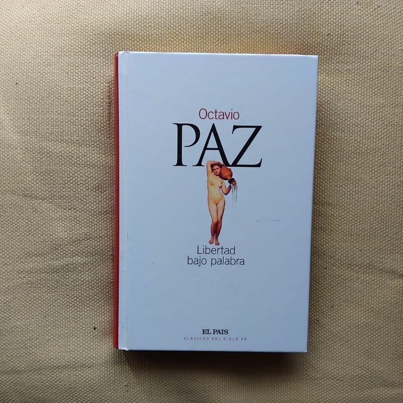 Libertad bajo palabra, de Octavio Paz
