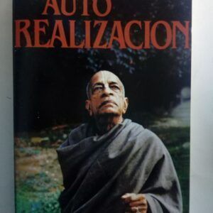 La ciencia de la auto realización, de A. C. Bhaktivedanta Swami Prabhupada