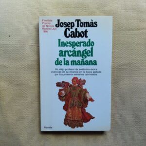 Inesperado arcángel de la mañana, de Josep Tomàs Cabot