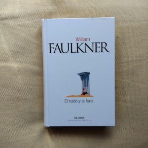 El ruido y la furia, de William Faulkner