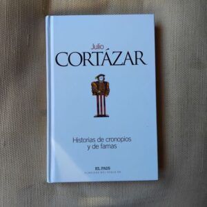 Historias de cronopios y de famas, de Julio Cortázar