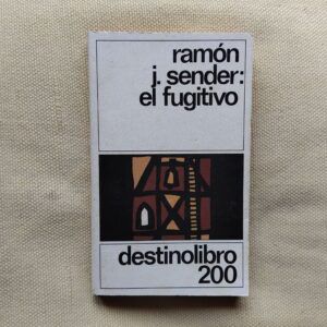 El fugitivo, de Ramón J. Sender