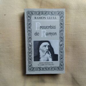 Proverbis de Ramon. Liber proverbiorum, de Ramón Llull