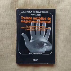 Tratado metódico de magnetismo personal, de Paul-C. Jagot