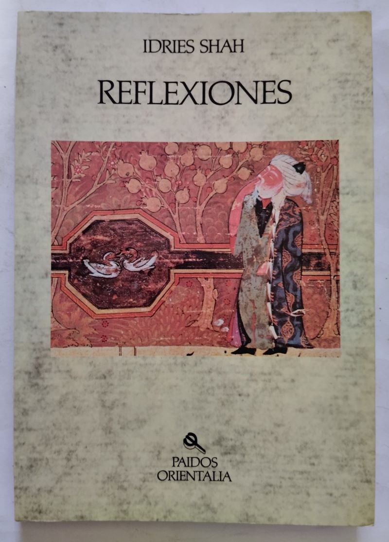 Reflexiones: Fábulas sobre la tradición sufi, de Idries Shah