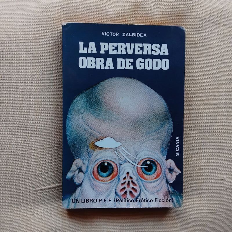 La perversa obra de Godo, de Víctor Zalbidea