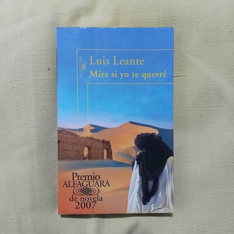 Mira si yo te querré, de Luis Leante