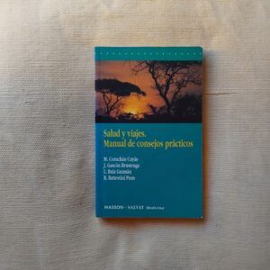 Salud y viajes. Manual de consejos prácticos