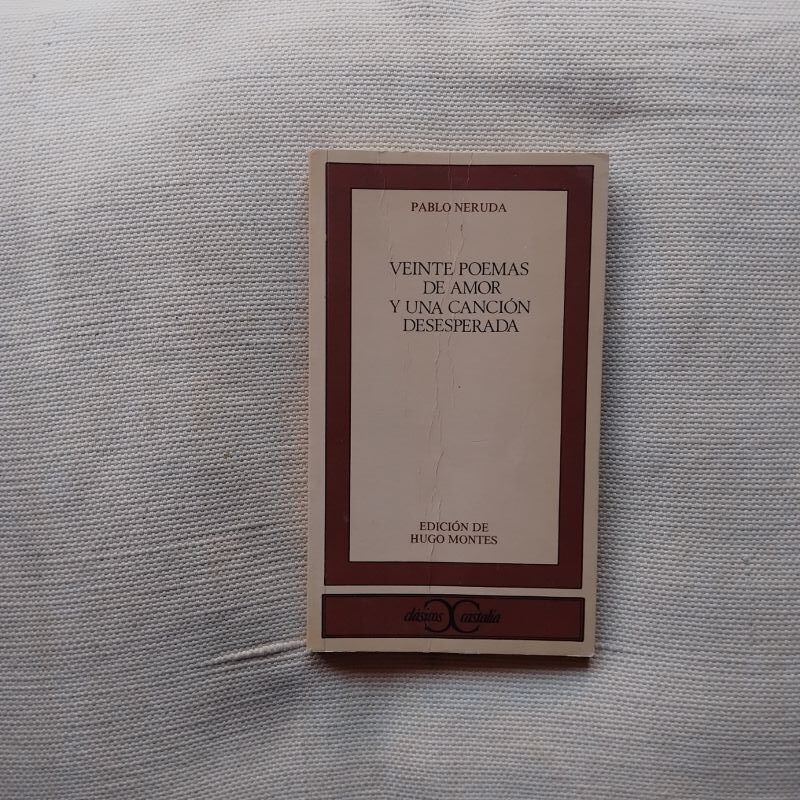 Veinte poemas de amor y una canción desesperada, de Pablo Neruda