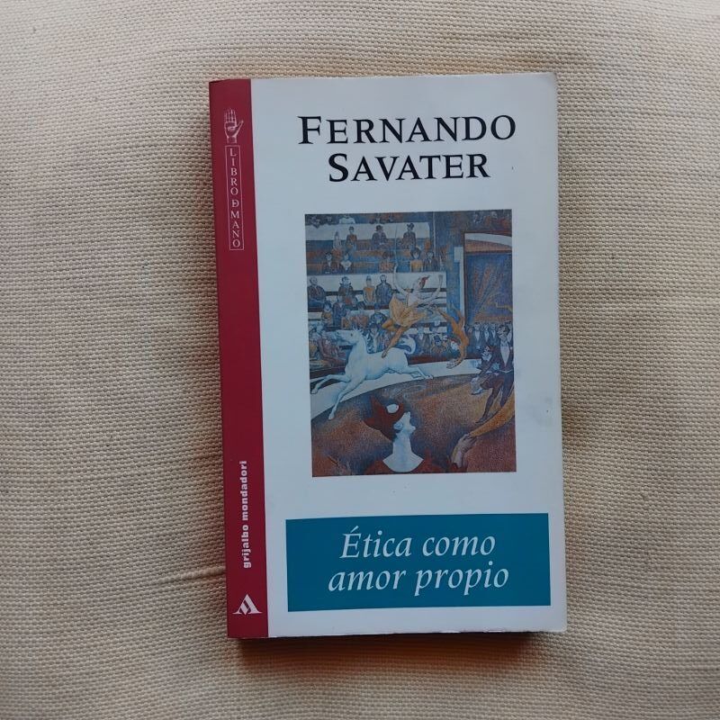 Ética como amor propio, de Fernando Savater
