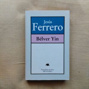 Bélver Yin, de Jesús Ferrero