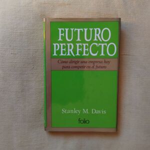 El futuro perfecto, de Stanley M. Davis