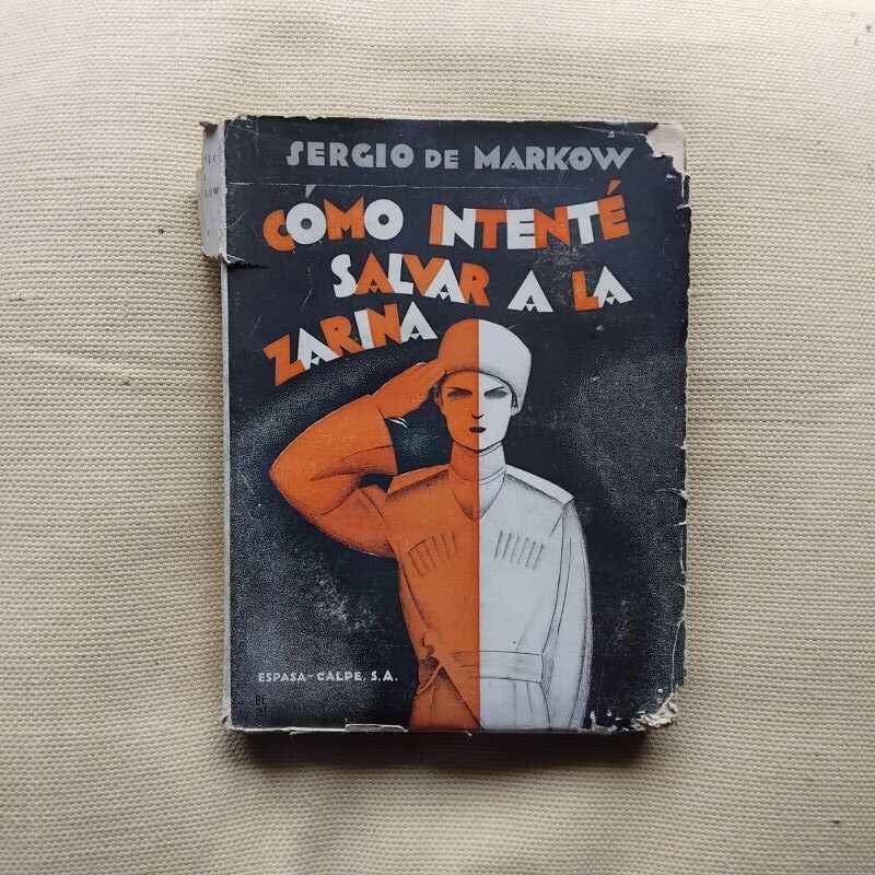 Cómo intenté salvar a la zarina, de Sergio de Markow