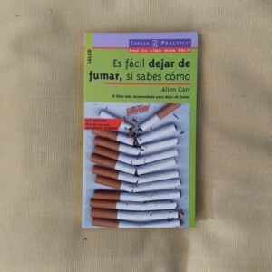 Es fácil dejar de fumar si sabes cómo, de Allen Carr