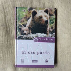 Gran fauna ibérica e insular. El oso pardo, de Jorge Bartolomé Zofío e Isaac Vega