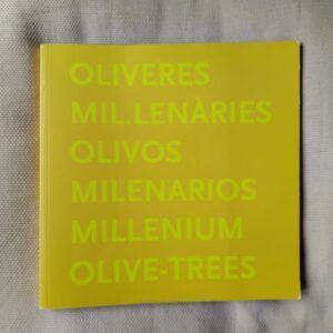 Oliveres mil.lenáries / Olivos milenarios / Millenium olive-trees, de Romà Senar