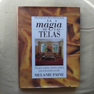 La magia de las telas, de Melanie Paine