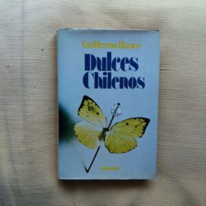 Dulces chilenos, de Guillermo Blanco