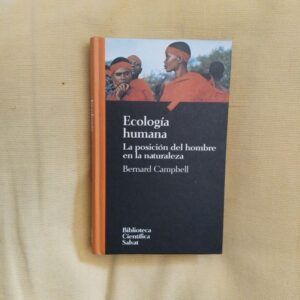 Ecología humana. La posición del hombre en la naturaleza, de Bernard Campbell