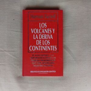 Los volcanes y la deriva de los continentes, de Haroun Tazieff
