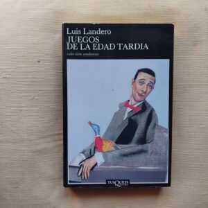 Juegos de la edad tardía, de Luis Landero