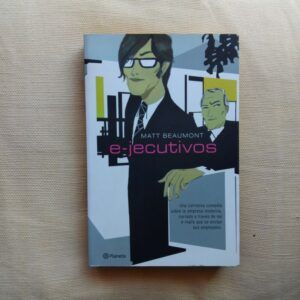 e-jecutivos, de Matt Beaumont