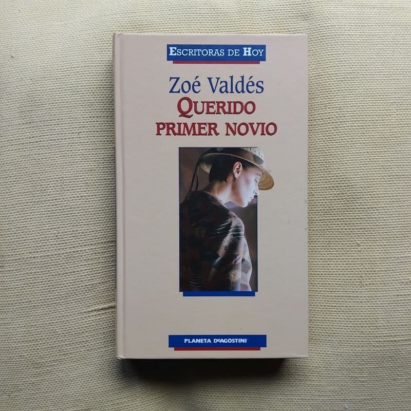 Querido primer novio, de Zoé Valdés