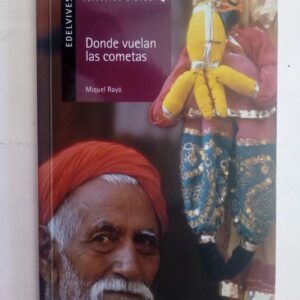 Donde vuelan las cometas, de Miguel Rayó