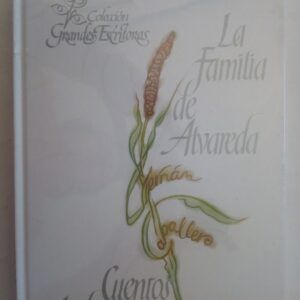 La familia Alvareda / Cuentos andaluces, de Fernán Caballero (Cecilia Böhl de Faber)
