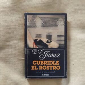 Cubridle el rostro (Serie Adam Dalgliesh 1), de P. D. James
