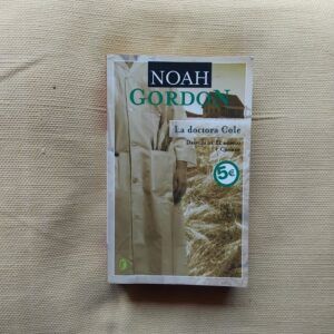 La doctora Cole (Trilogía Cole, 3), de Noah Gordon