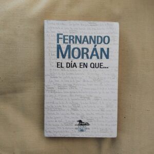 El día en que... Relatos, de Fernando Morán