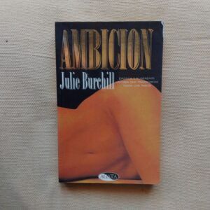 Ambición, de Julie Burchill