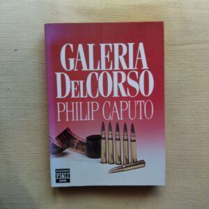 Galería del Corso, de Philip Caputo