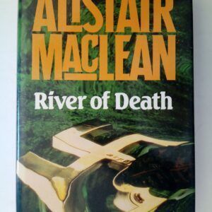 River of Death, by Alistair MacLean
