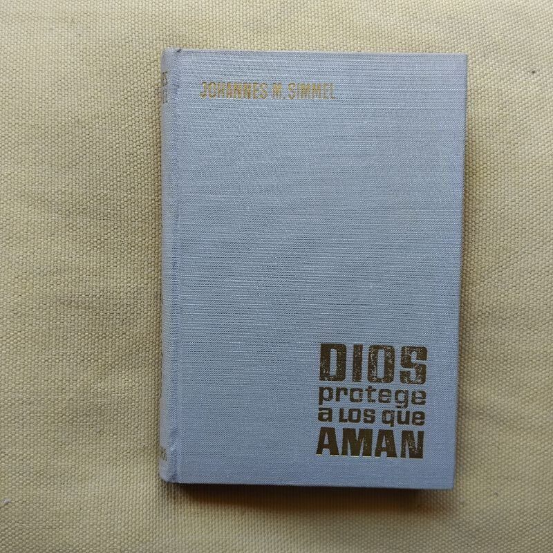 Dios protege a los que aman, de Johannes Mario Simmel