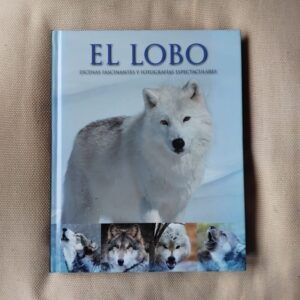 El lobo. Escenas fascinantes y fotografías espectaculares, de Shaun Ellis