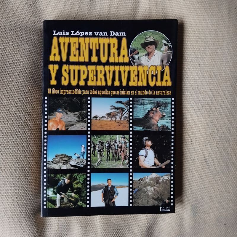 Aventura y supervivencia, de Luis López Van Dam