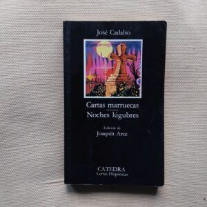 Cartas marruecas / Noches lúgubres, de José Cadalso