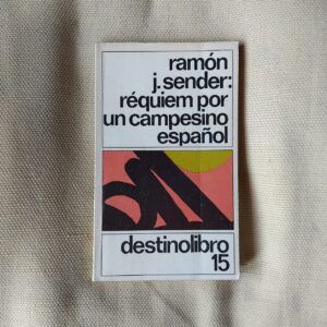 Réquiem por un campesino español, de Ramón J. Sender