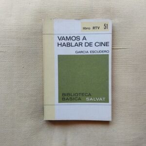 Vamos a hablar de cine, de José María García Escudero