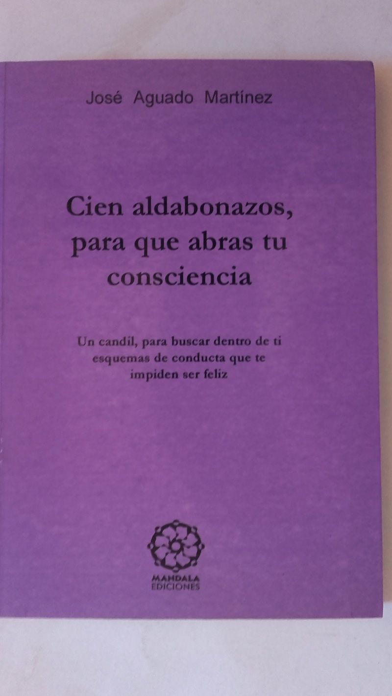 Cien aldabonazos, para que abras tu consciencia, de José Aguado Martínez