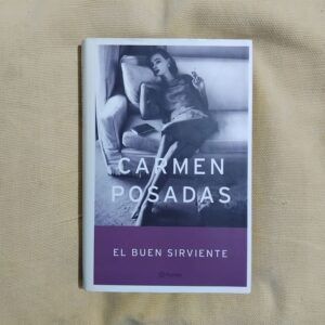 El buen sirviente, de Carmen Posadas