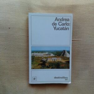 Yucatán, de Andrea de Carlo