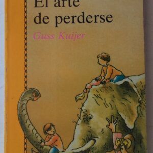 El arte de perderse, de Guss Kuijer