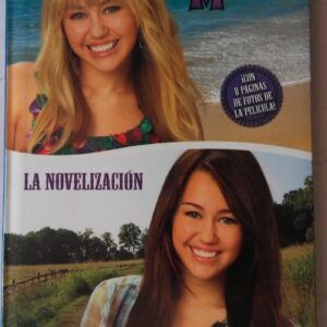 Hannah Montana. La película. La novelización